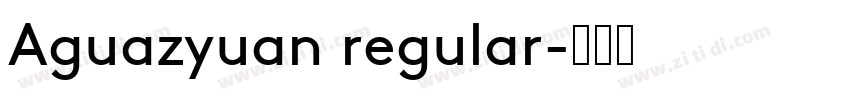 Aguazyuan regular字体转换